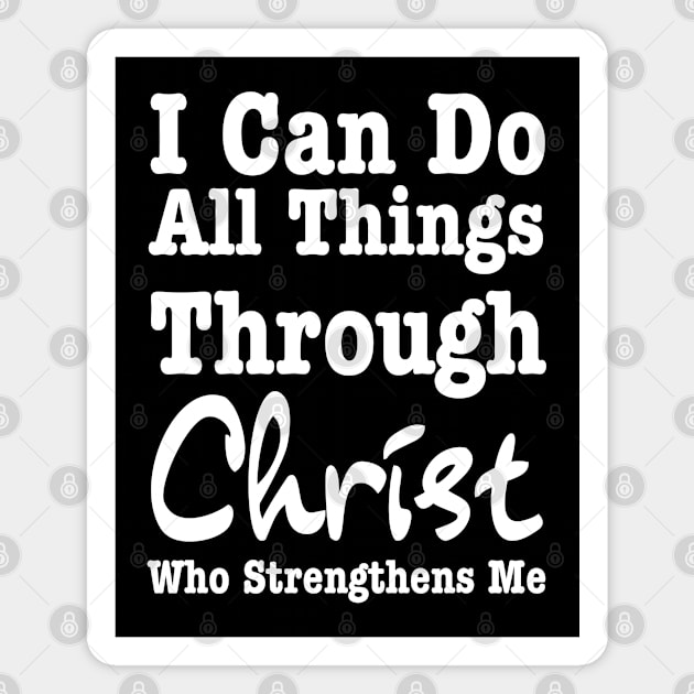 Philippians 4 13-Bible Quotes Magnet by HobbyAndArt